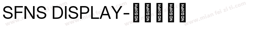 SFNS DISPLAY字体转换
